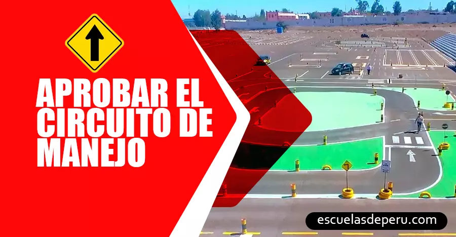 El circuito de manejo para aprobar el examen de manejo